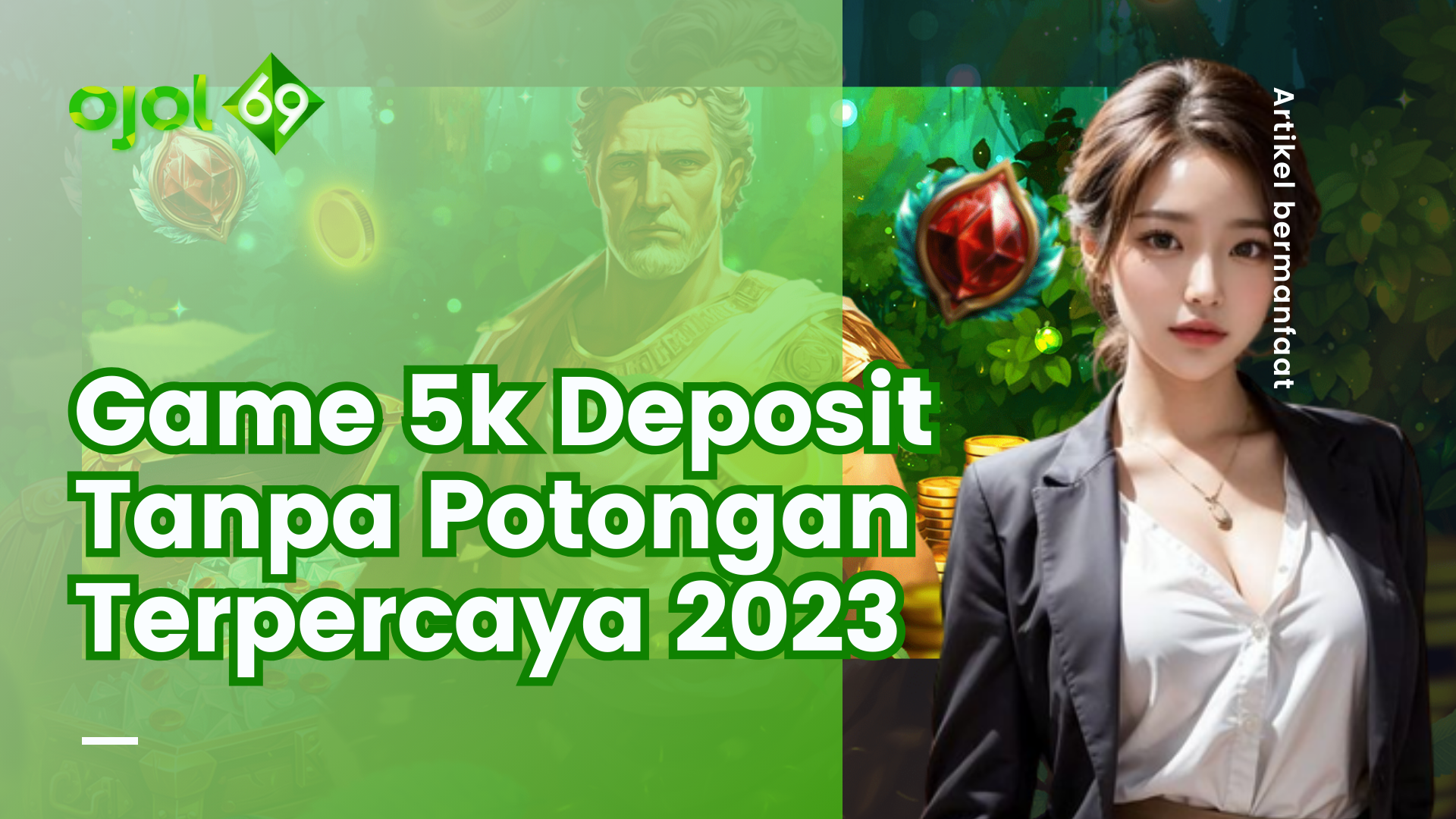 Game 5k Deposit Tanpa Potongan Terpercaya 2023
