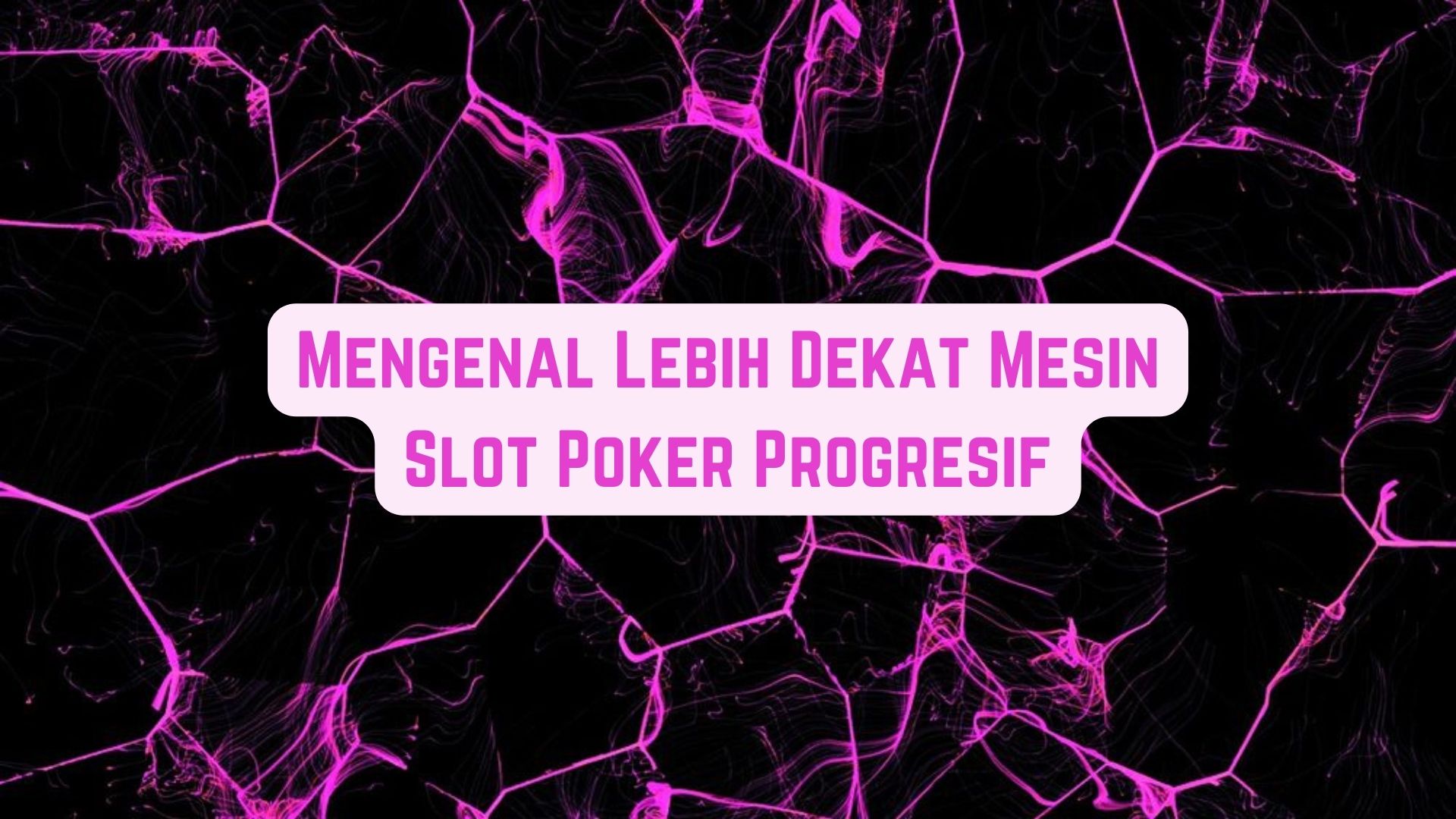 Mengenal Lebih Dekat Mesin Game Poker Progresif
