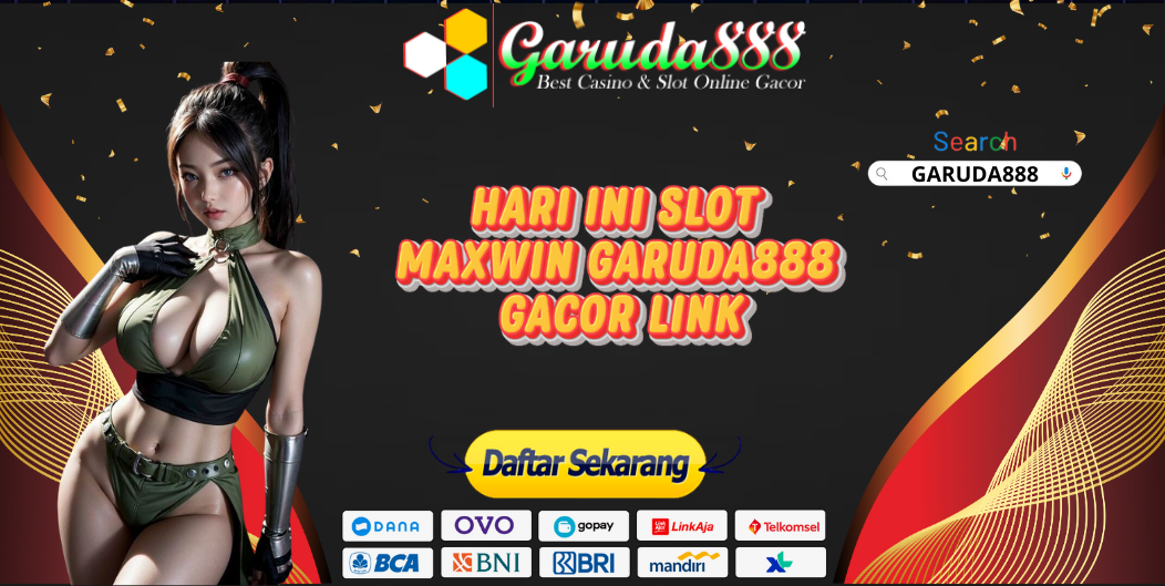HARI INI SLOT MAXWIN GARUDA888 GACOR LINK
