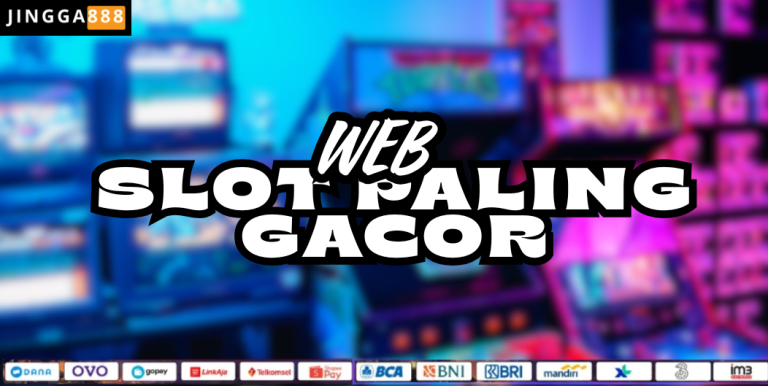WEB SLOT PALING GACOR JINGGA888