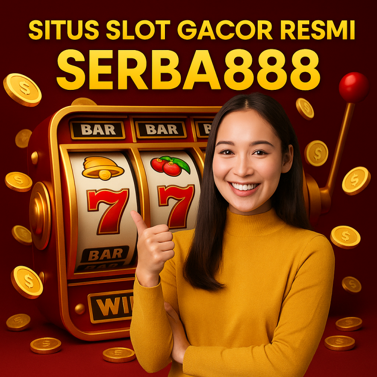 Situs Slot Gacor Resmi Serba888